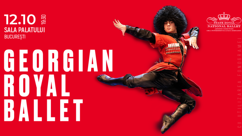 „FOCUL GEORGIEI”- Baletul Național Regal al Georgiei