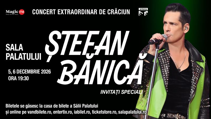 ȘTEFAN BĂNICĂ – CONCERT EXTRAORDINAR DE CRĂCIUN 2026- 5 Decembrie