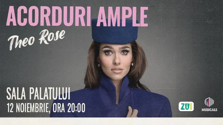 Theo Rose @ „Acorduri ample”