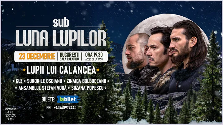 „Lupii lui Calancea – Sub luna lupilor”