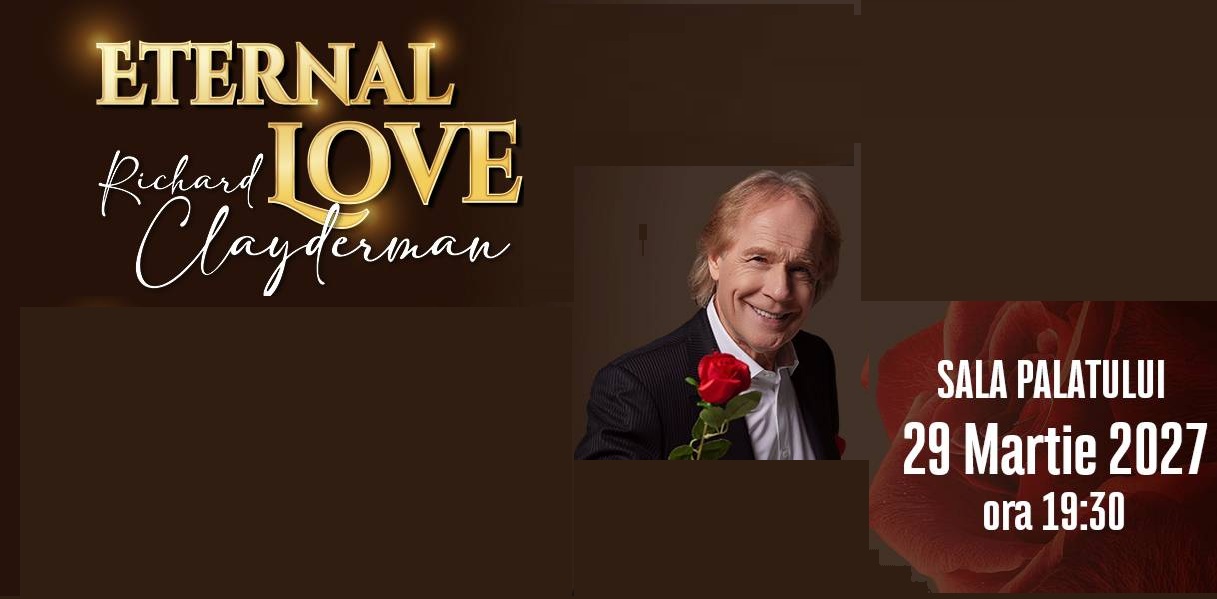 Richard Clayderman Eternal Love — București