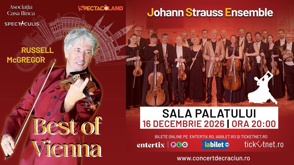 BEST OF VIENNA – Johann Strauss Ensemble & Russell McGregor — București
